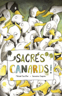 Sacrés canards!